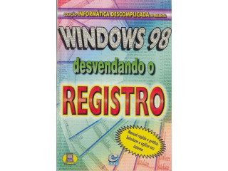 Livreto Informática: Windows 98 Desvendando O Registro