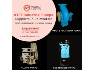 Pump Suppliers Coimbatore - Industrial Pump Suppliers - tftpumps