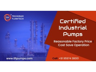 Industrial Pump Suppliers - Pump Suppliers Coimbatore - TFTpumps