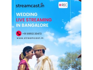 Wedding Live Streaming Bangalore - Video Streaming